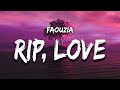 Faouzia - RIP, Love (Lyrics) man down man down oh another one down for me