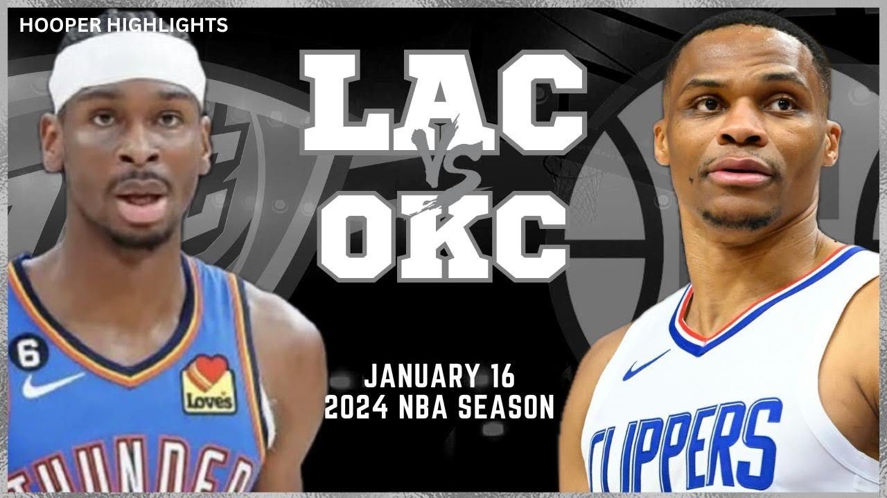 17.01.2024 | Los Angeles Clippers 128-117 Oklahoma City Thunder