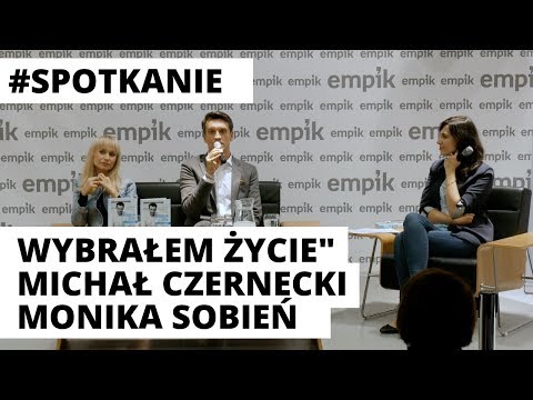 Premiera książki "Wybrałem życie" Michała Czerneckiego i Moniki Sobień