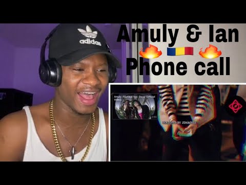 African React To Amuly - Phone Call Feat Ian & Andrei (Officiel Video)