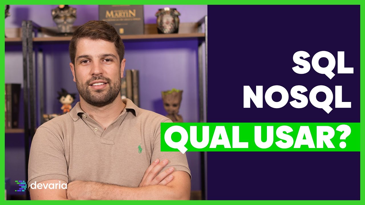 BANCO DE DADOS RELACIONAL X NÃO RELACIONAL - QUAL A DIFERENÇA? - DEVARIA