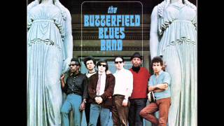 Paul Butterfield Blues Band   Get out of my life woman