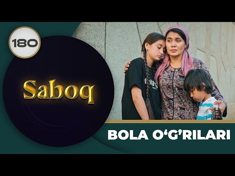 BOLA O‘G'RILARI "Saboq" 180-qism