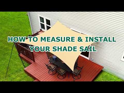 How to Measure & Install Outdoor Sun Shade Sail?