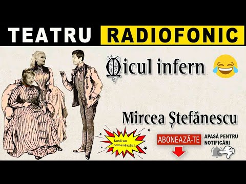 Mircea Stefănescu - Micul infern | Teatru radiofonic