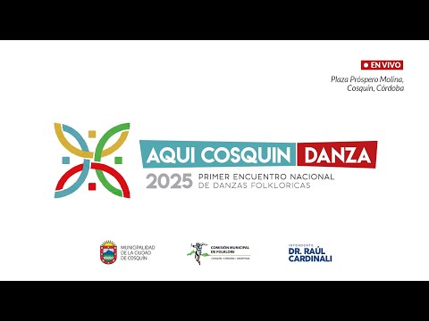 ¡AQUÍ COSQUÍN DANZA! 1° ENCUENTRO NACIONAL DE DANZAS FOLKLÓRICAS - 14/11/2025 - 2° PARTE