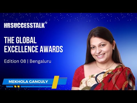 Grateful for Mekhola Ganguly’s Insights at the Global Excellence Awards | Edition 08