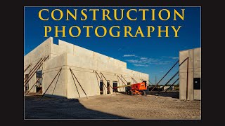 Construction Photography 6 Essential Elements