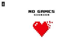 Sickick - &quot;No Games&quot; (Felors Remix)