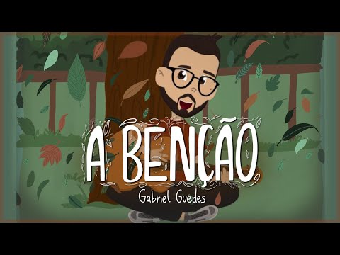 Gabriel Guedes - A Benção (Infantil)
