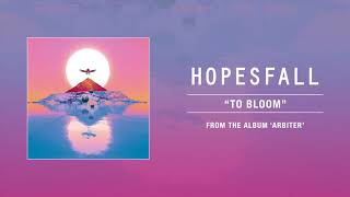 Hopesfall "To Bloom"