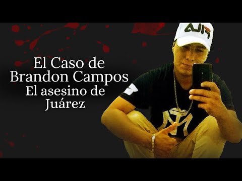 El asesin0 de Juárez | TERROR EN MONTERREY La escalofriante historia de Brandon Campos.