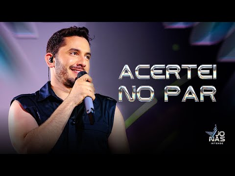 Acertei no Par - Jonas Intense - Ao Vivo em Recife