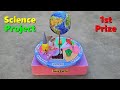 science project save earth model science project for school