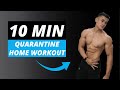 10 MIN QUARANTINE MORNING WORKOUT (NO EQUIPMENT REQUIRED)