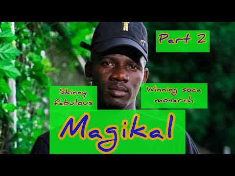 Vincy soca monarch artist Magikal Part 2 | skinny fabulous || Winning Soca Monarch || The business