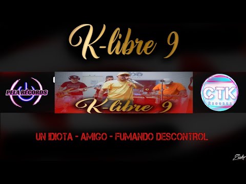 K Libre 9 - Un idiota / Amigo / Fumando KDG Records ( SET LIVE #6 )
