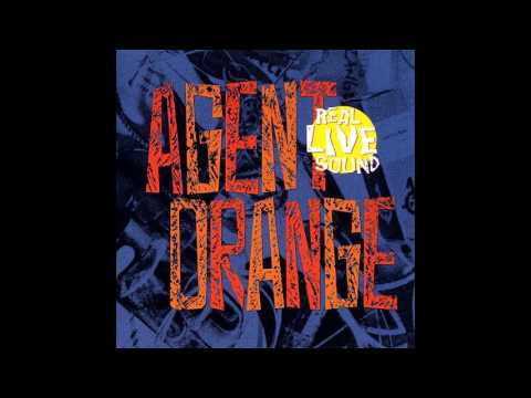 Agent Orange - The Last Goodbye (Real Live Sound)