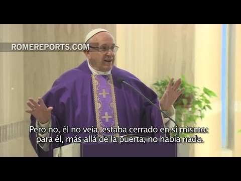 Papa en Santa Marta: “La verdadera fe es darse cuenta de los pobres que nos rodean”