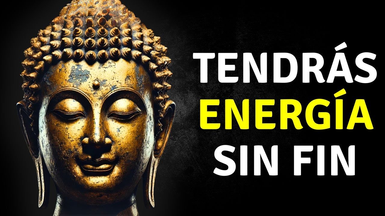 REPROGRAMA tu MENTE para tener Energía INAGOTABLE Sabiduría Budista