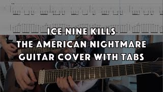Ice Nine Kills - The American Nightmare - Guitar Cover w/ On-Screen Tabs