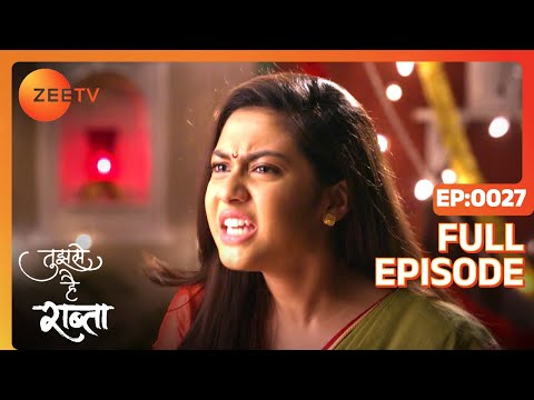 Tujhse Hai Raabta | Episode 27 | Superhit Indian Romantic Hindi Serial | Kalyani, Moksh | Zee TV