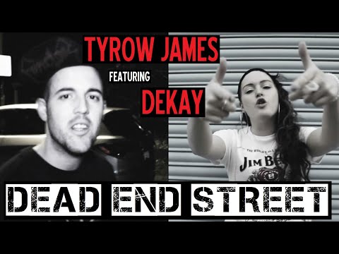Tyrow James f/ Dekay - "Dead End Street" [Official Video]