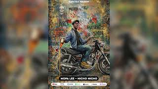 Download lagu Mopa Lee - Hicho Hicho ( Music Audio) mp3 Download lagu Mopa Lee - Hicho Hicho ( Music Audio) mp3