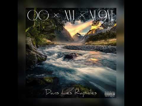 OG - XVI - NU9VE - Dans Les Rapides Prod. SAMOSSPROD - 2022