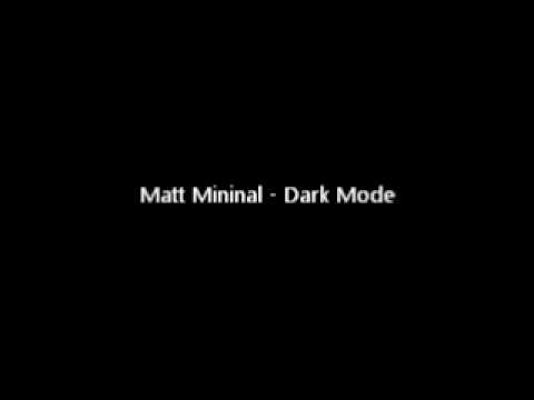 Matt Minimal - Dark Mode