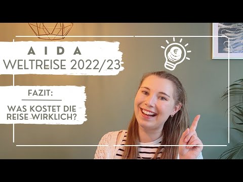 AIDA Weltreise 2022/23 - Fazit: Was kostet die Reise wirklich? - VLOG Teil 30