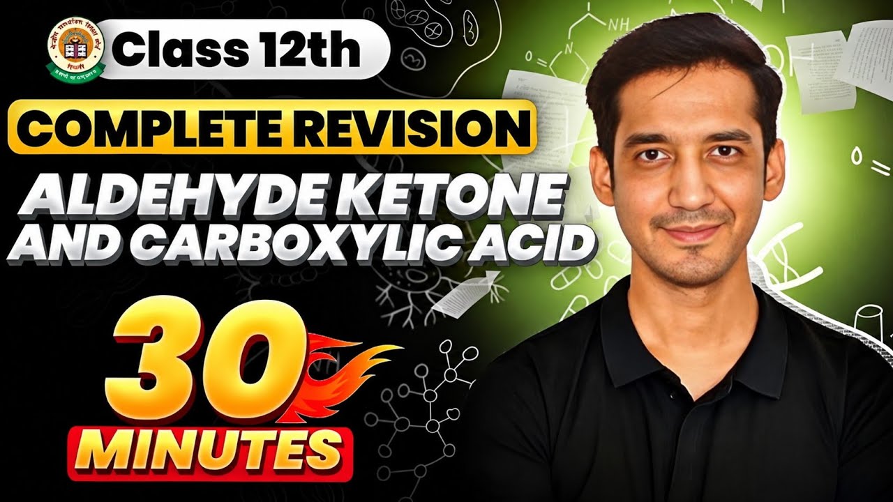 Aldehyde Ketone and Carboxylic acid | Class 12  | Quick Revision in 30 Minutes |CBSE| Sourabh Raina
