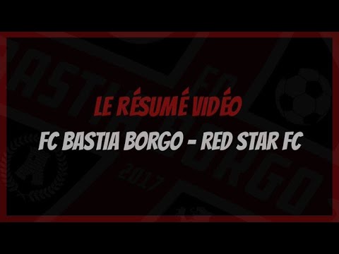 FC Bastia-Borgo 3 : 1 Red Star