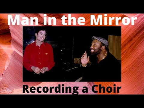 Recording the Andrae Crouch Choir for Michael Jackson's - Man In The Mirror
