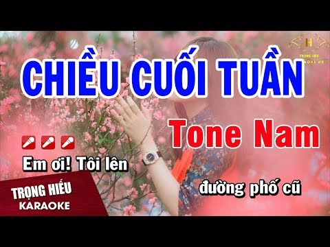 Karaoke Chiều Cuối Tuần Tone Nam Nhạc Sống | Trọng Hiếu