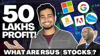 50 Lakhs PROFIT!  😱🤑 | What are RSUs (STOCKS)? | Taxes on Stocks | Google Amazon Adobe Salesforce