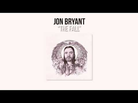 Jon Bryant - "The Fall" [Official Audio]