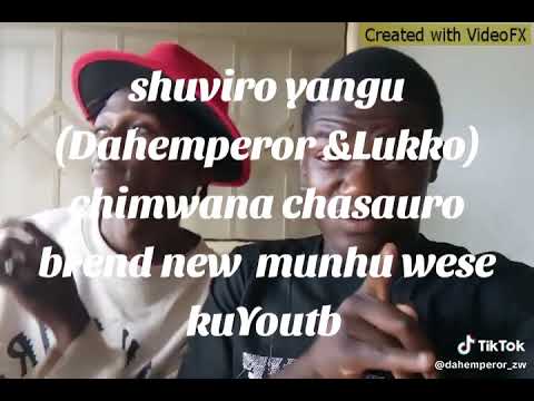 Dah Emperor & Lukko chimwana chasauro _ shuviro yangu 2025) Album