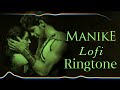 Manike Instrumental - Lofi Ringtone | Slowed and reverb