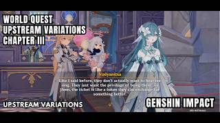 [Genshin Impact World Quest] Upstream Variations - Chapter III: Go See Vodyanitsa At Sadov-Arbat