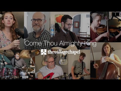 "Come Thou Almighty King" - The Village Chapel Worship Team