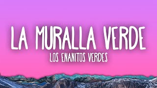 Los Enanitos Verdes - La Muralla Verde