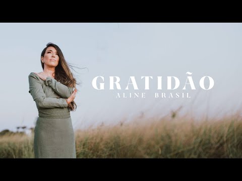 Aline Brasil - Gratidão