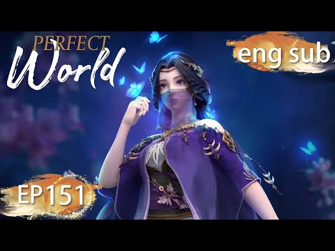 ENG SUB | Perfect World EP151 english