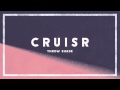 CRUISR - Throw Shade [Audio] 
