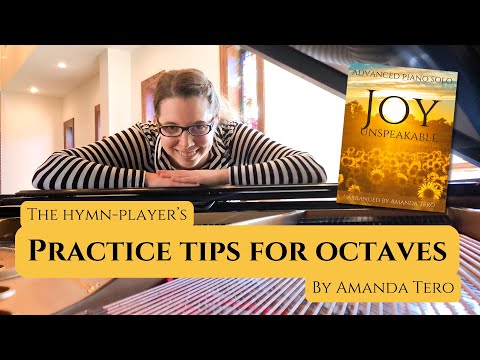 Practice Tips for Playing Octaves for the Church Pianist