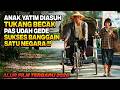 SEJAK KECIL DIBUANG KELUARGANYA DIASUH TUKANG BECAK SAMPAI SUKSES ️ Alur Cerita Film Terbaru 2026