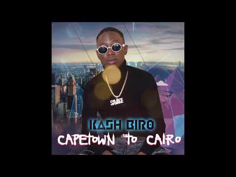 Kash Biro - Capetown to Cairo (Official Audio)