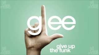 Give Up The Funk | Glee [HD FULL STUDIO]