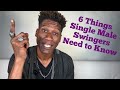 6 Things Single Male Swingers Need To Know